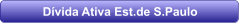 D�vida Ativa Est.de S.Paulo